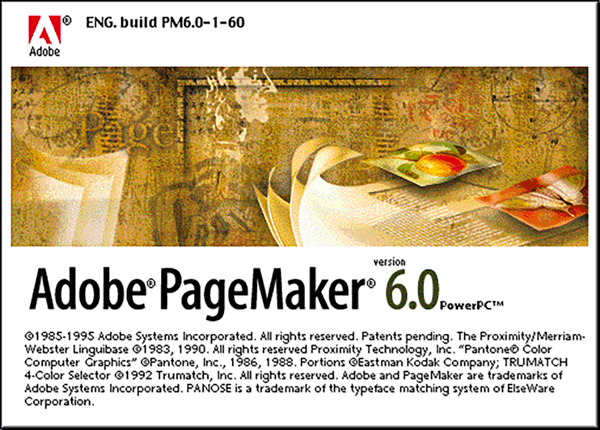 Adobe PageMaker version 6.0 splash screen 1995 Adobe PageMaker version 6.0 splash screen 1995